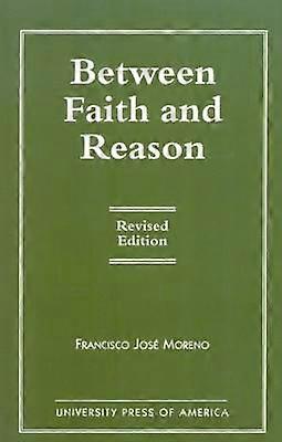 Between Faith and Reason