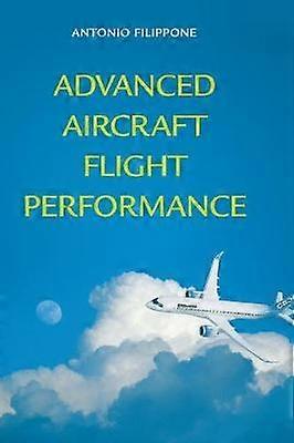 Advanced Aircraft Flight Performance 34 Cambridge Aerospace Series Series Number 34