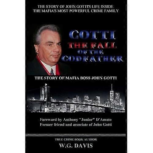 Gotti Gudfaderns fall