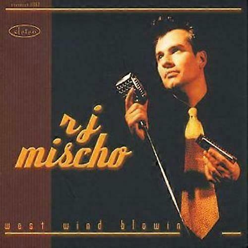 R.J. Mischo West Wind Blowin CD (1999)