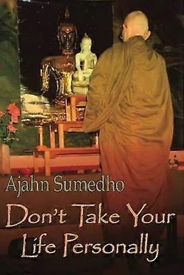 Don't Take Your Life Personally