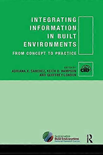 Integrating Information in Built Environments