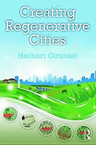 Creating Regenerative Cities