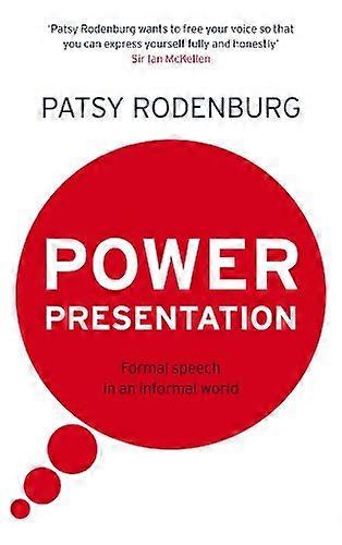 Power Presentation: Formal Speech in an Informal World