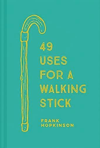 49 Uses for a Walking Stick