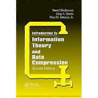 Introduction To Information Theory And Data Compression - Peter D. Johnson Jr - Paperback - en Book