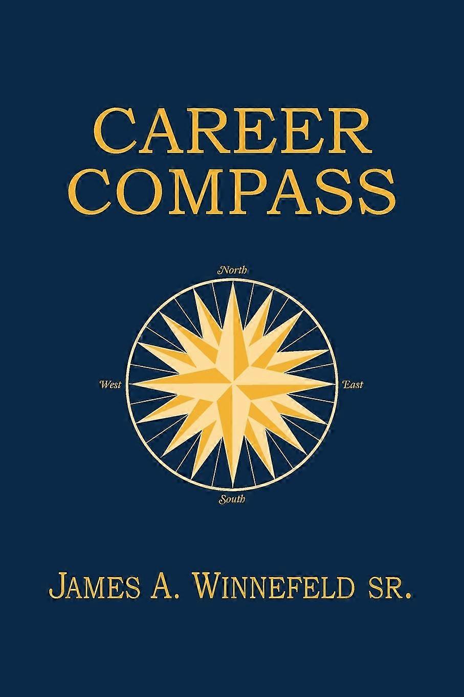 Career Compass - James A. Winnefeld - Reference works - Naval Institute Press - Paperback