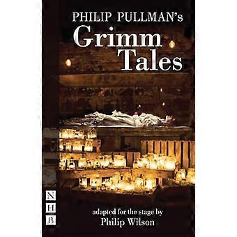 Philip Pullmans Grimm Tales