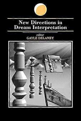 New Directions in Dream Interpretation