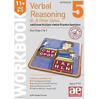 11+ Verbal Reasoning Jahr 5-7 GL & Andere Stile Arbeitsbuch 5: Zusätzliche Multiple-Choice-Übungsfragen