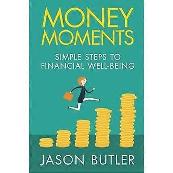 Money Moments: Enkla steg till ekonomiskt välmående