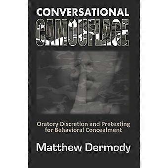 Mimetismo conversazionale: discrezione oratoria e pretesto per l'occultamento comportamentale