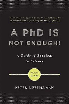 A PhD Is Not Enough!