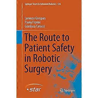 The Route to Patient Safety in Robotic Surgery