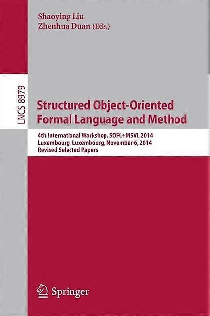 Structured Object-oriented Formal Language And Method 4th International Workshop - Springer Nature B.V - Paperback - en Book