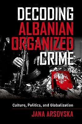 Decoding Albanian Organized Crime