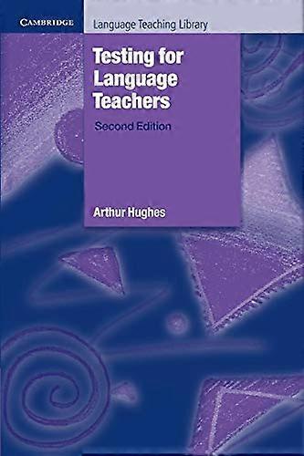 Testing for Language Teachers