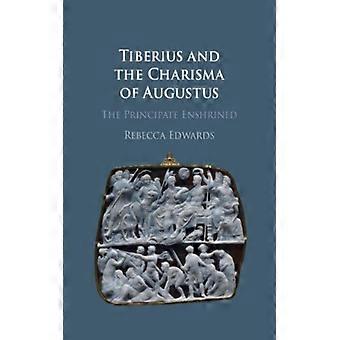 Tiberius And The Charisma Of Augustus - Rebecca Edwards - Hardcover - English Book - History