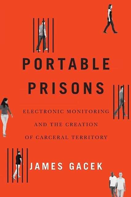 Portable Prisons by James Gacek Paperback Book