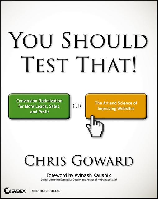 You Should Test That by Chris Goward Paperback Book