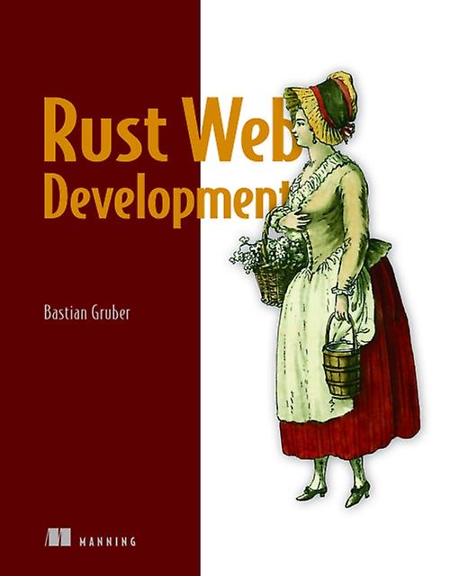 Rust Webentwicklung von Bastian Gruber (Taschenbuch)
