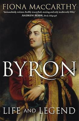 Byron by Fiona MacCarthy Paperback