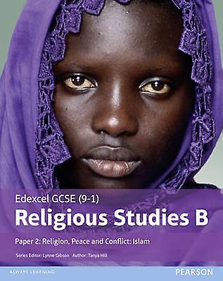Pearson Edexcel Gcse Religious Studies B Islam Student Book Paper 2 Religion P by Tanya Hill Paperback Book