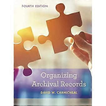 Organização de Registros Arquivísticos - David W. Carmicheal