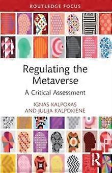 Regulating The Metaverse by Julija Kalpokiene Paperback