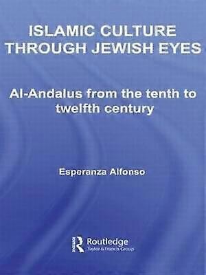 Islamic Culture Through Jewish Eyes