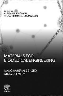 Materials for Biomedical Engineering: Nanomaterials-based Drug Delivery