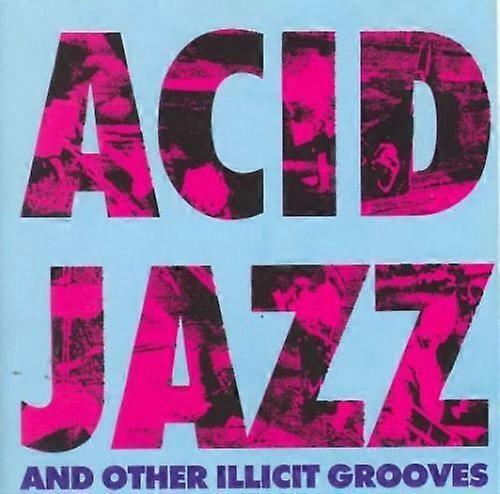 Acid Jazz and Other Illicit Grooves CD