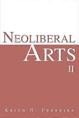 Neoliberal Arts II