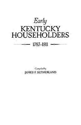 Early Kentucky Householders 17871811