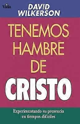 Tenemos Hambre de Cristo