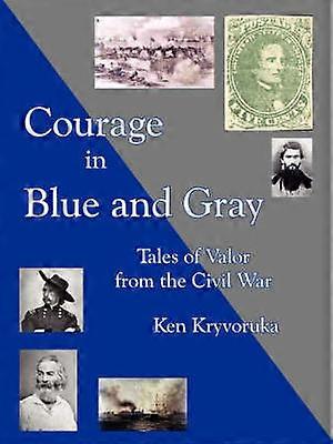 Courage in Blue and Gray
