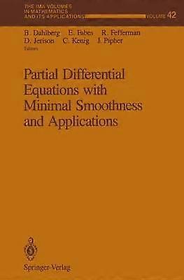 Partial Differential Equations with Minimal Smoothness and Applications