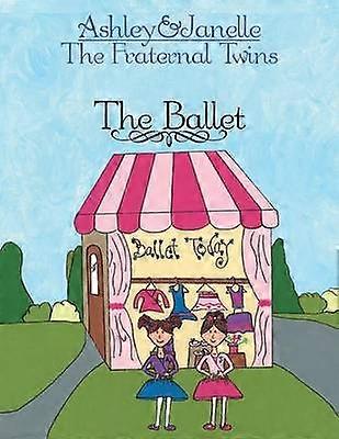 Ashley and Janelle  The Fraternal Twins The Ballet