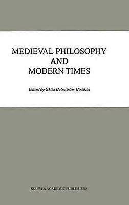 Medieval Philosophy and Modern Times