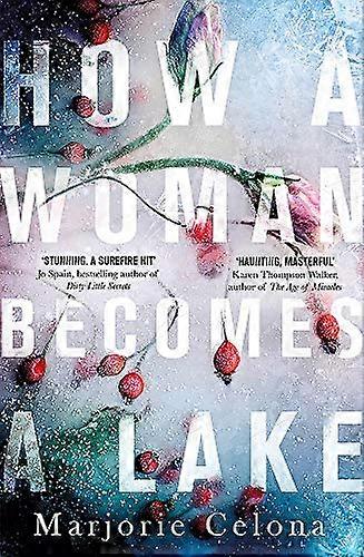 How a Woman Becomes a Lake