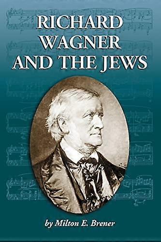 Richard Wagner and the Jews
