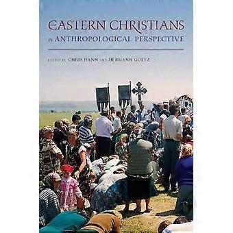 Eastern Christians in Anthropological Perspective