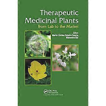 Therapeutic Medicinal Plants From Lab to the Market