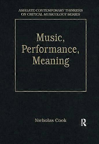 Music Performance Meaning: Selected Essays