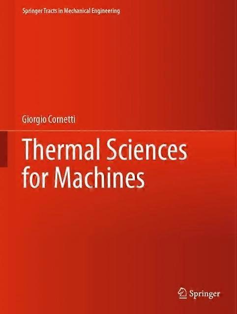 Thermal Sciences For Machines - Giorgio Cornetti - Hardback - English Book - Mechanical engineering