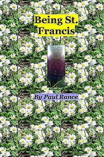 Being St. Francis