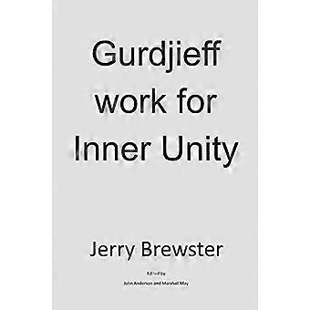 Gurdjieff arbeitet für die innere Einheit