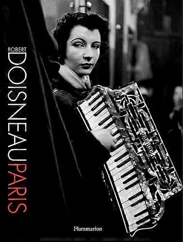 Robert Doisneau : Paris : nouvelle édition compacte
