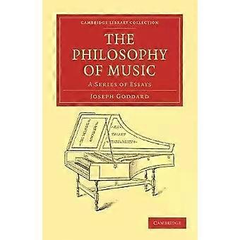A Filosofia da Música: Uma Série de Ensaios - Joseph Goddard
