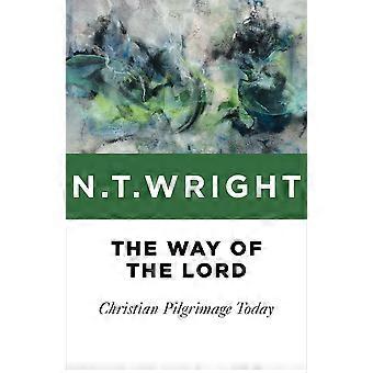 The way of the lord christian pilgrimage today